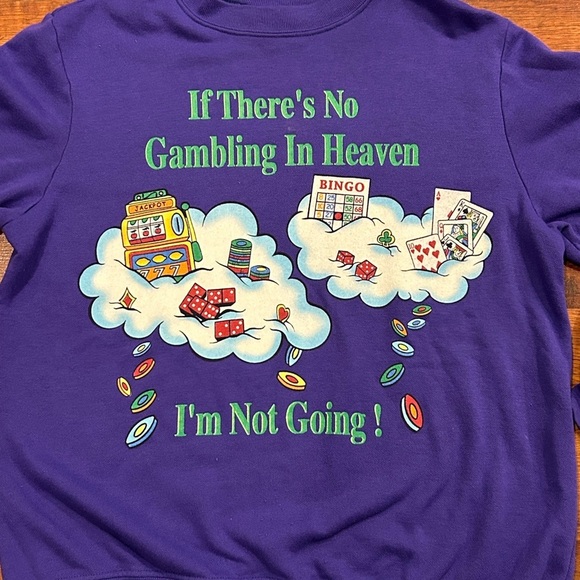 Vintage Crew Neck “If There’s No Gambling in Heaven I’m Not Going” Women’s Small - Picture 2 of 6